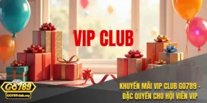 khuyến mãi vip club GO789